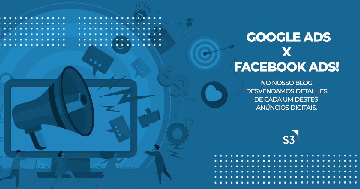 Google Ads x Facebook Ads: entenda cada tipo de anúncio