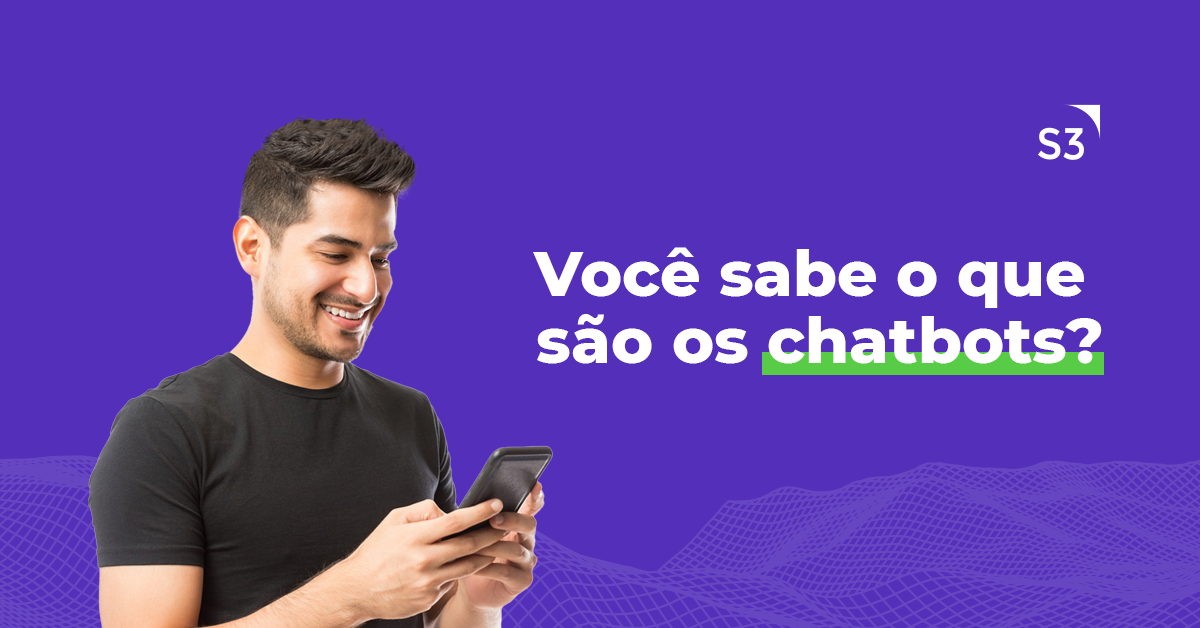 Você sabe o que são os chatbots?