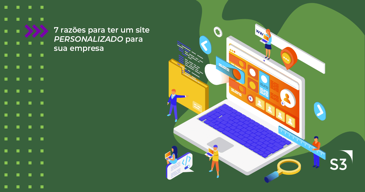 7 razões para ter um site PERSONALIZADO para sua empresa