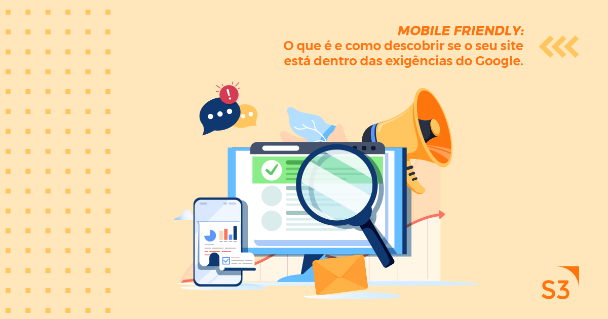 Mobile friendly: O que é e como descobrir se o seu site está dentro das exigências da Google.