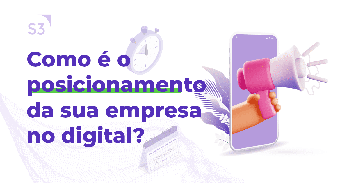 Posicionamento no digital: o que é e como alcançar?